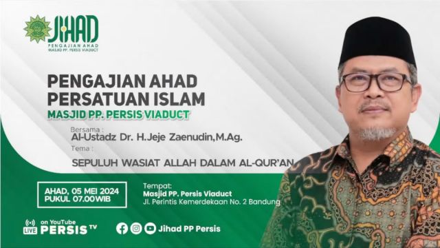 Sepuluh Wasiat Allah dalam Al Quran Oleh: Al Ustadz Dr. H. Jeje Zaenudin, M.Ag